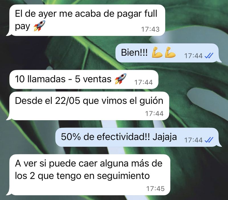 Mensaje: 10 llamadas, 5 ventas desde que vimos el guion